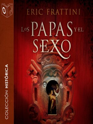 cover image of Los papas y el sexo--no dramatizado